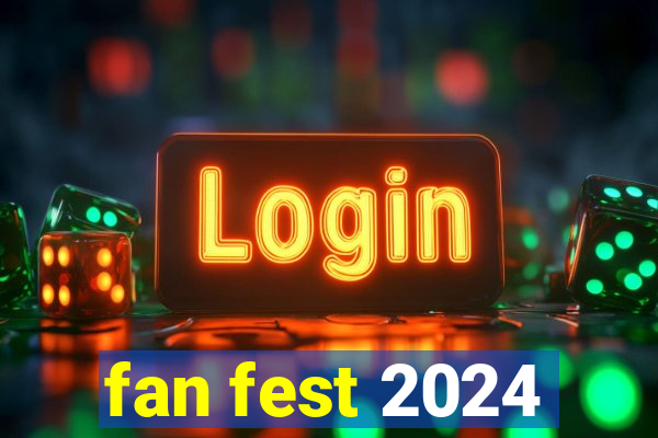 fan fest 2024